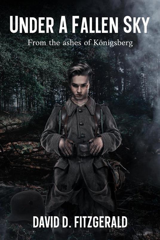 Under A Fallen Sky: From the ashes of Konigsberg