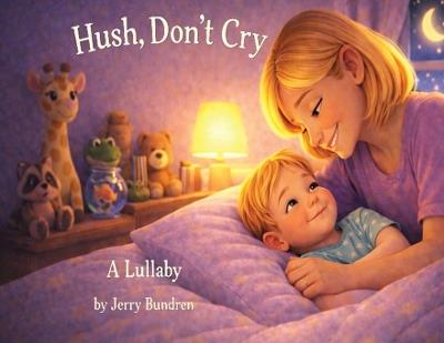 Hush, Don't Cry - Jerry Bundren - cover