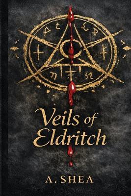 Veils of Eldritch - Shea - cover