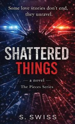 Shatered Things - S Swiss - cover
