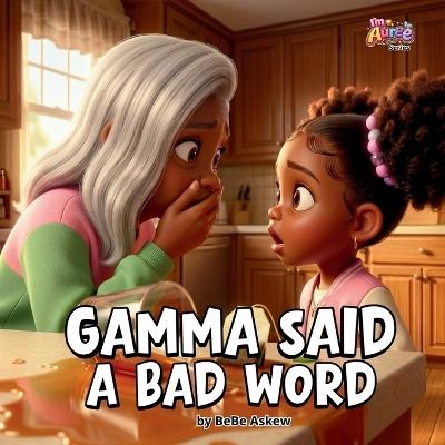 Gamma Said A Bad Word - Bebe Askew - cover
