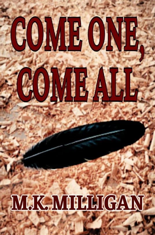 Come One, Come All