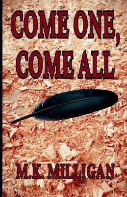 Come One, Come All - M K Milligan - cover
