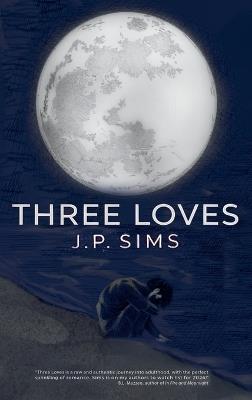 Three Loves - J P Sims - cover