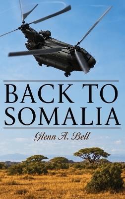 Back to Somalia - Glenn A Bell - cover