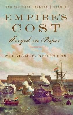 Empire's Cost - William H Brothers - cover