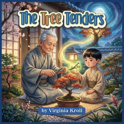 The Tree Tenders - Virginia Kroll - cover