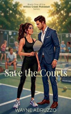 Save the Courts - Wayne Abruzzo - cover