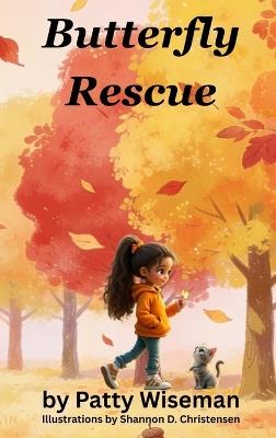 Butterfly Rescue - Patty Wiseman - cover