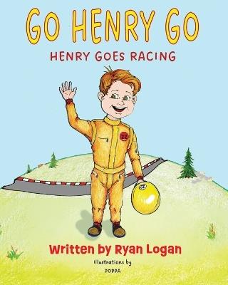 Go Henry Go - Ryan Logan - cover