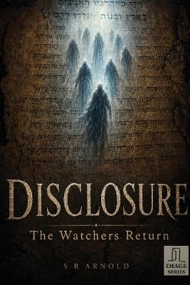 Disclosure: The Watchers Return - Steven Arnold - cover