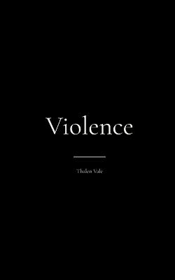 Violence - Thalen Vale - cover
