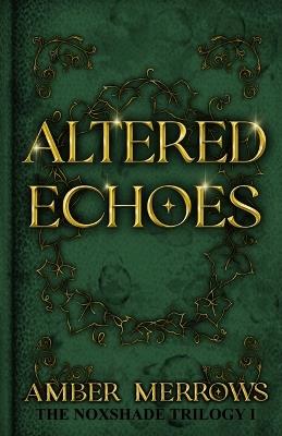 Altered Echoes - Amber Merrows - cover
