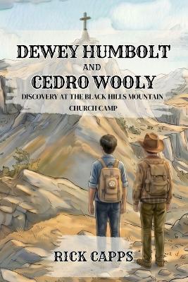 Dewey Humboldt and Cedro Wooly - Discovery at The Black Hills Mountain Church Camp - Rick Capps - cover
