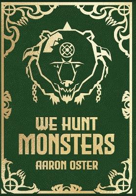 We Hunt Monsters: Book 2 - Aaron Oster - cover