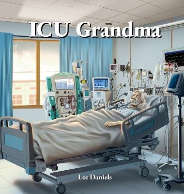 ICU Grandma - Lee Daniels - cover
