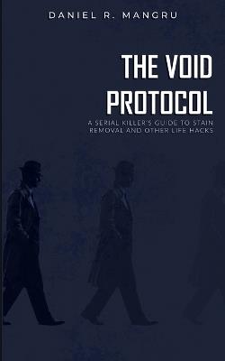 The Void Protocol - Daniel R Mangru - cover