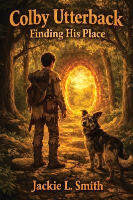 Colby Utterback: Finding His Place - Jackie L Smith - cover