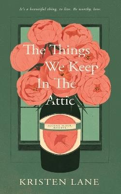 The Things We Keep in the Attic - Kristen Lane - cover