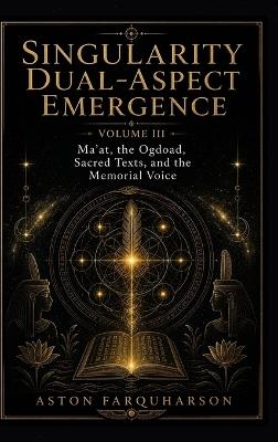 Singularity Dual-Aspect Emergence - Farquharson - cover