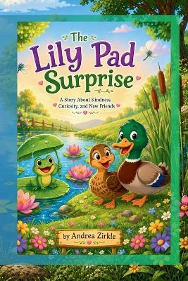 The LilyPad Surprise - Andrea Zirkle - cover