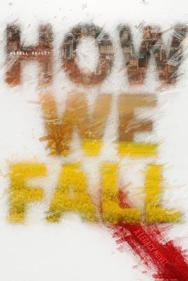 How We Fall: A Legacy Novel - Harell Smiley - cover