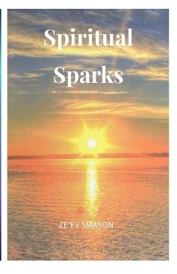Spiritual Sparks: A Reader - Ze'ev Smason - cover
