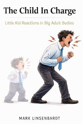 The Child In Charge - Mark Linsenbardt - cover