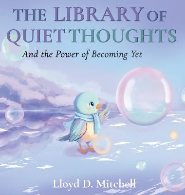 The Library of Quiet Thoughts - Lloyd D Mitchell - cover