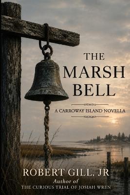 The Marsh Bell - Robert Gill - cover