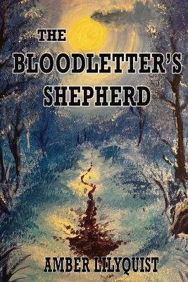 The Bloodletter's Shepherd - Amber Lilyquist - cover