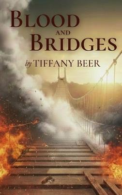 Blood and Bridges - Tiffany Beer - cover