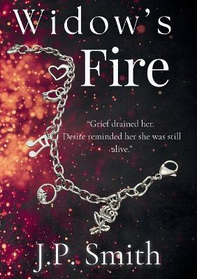Widow's Fire - J P Smith - cover
