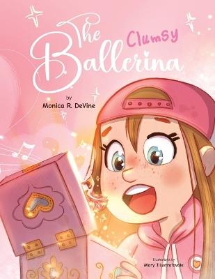 The Clumsy Ballerina - Monica R Devine - cover