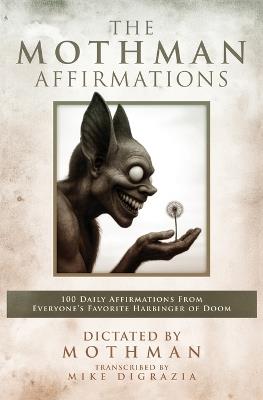 The Mothman Affirmations - Mike Digrazia - cover