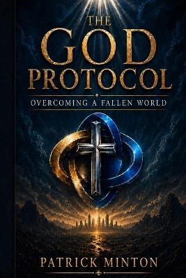 The God Protocol - Patrick Minton - cover