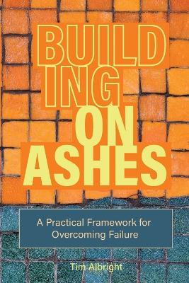Building on Ashes - Tim Albright - cover