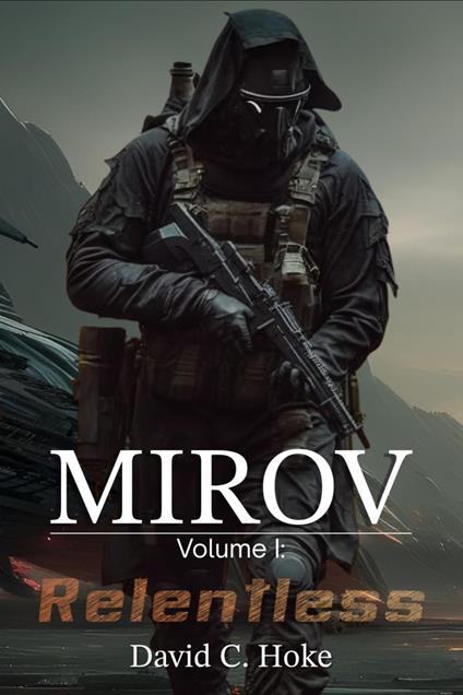 Mirov: Volume I: Relentless