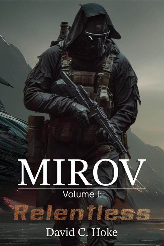Mirov: Volume I: Relentless
