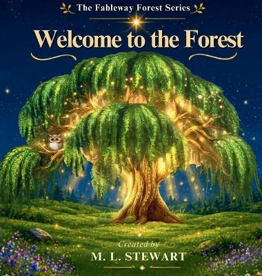 Welcome to the Forest - M L Stewart - cover