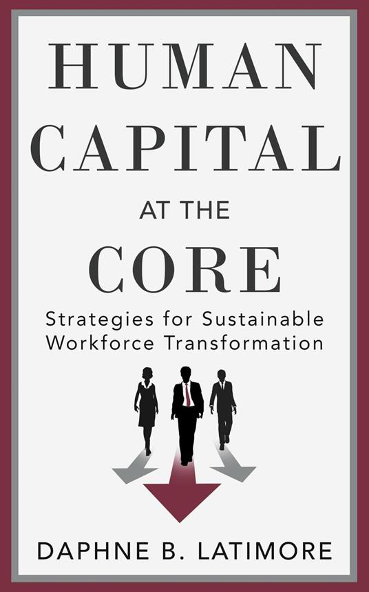 Human Capital at the Core