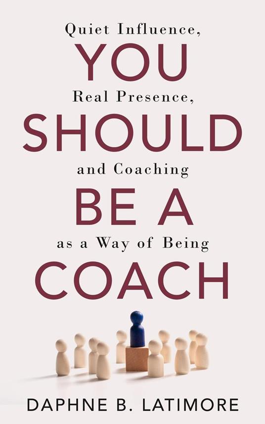 You Should Be A Coach