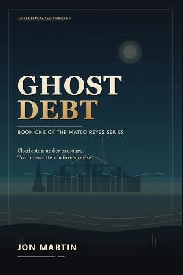 Ghost Debt - Jon Martin - cover