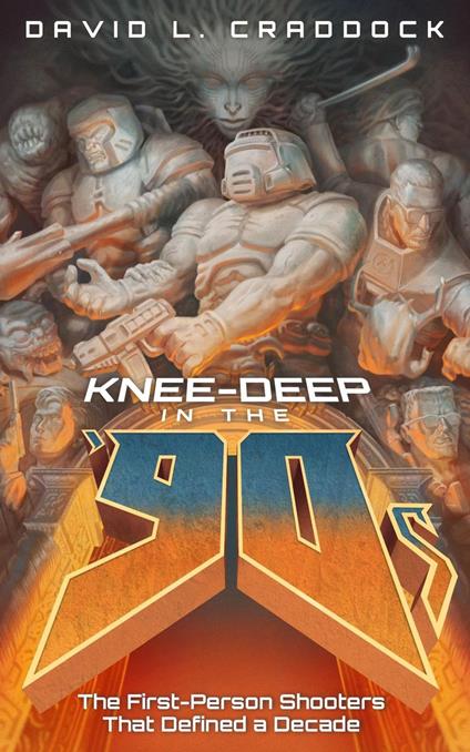 Knee-Deep in the '90s: The First-Person Shooters That Defined a Decade