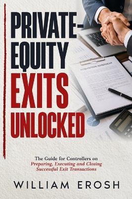 Private-Equity Exits Unlocked - William Erosh - cover