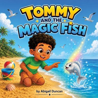 Tommy And The Magic Fish - Abigail Duncan - cover