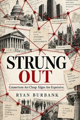 Strung Out: Connections Are Cheap. Edges Are Expensive. - Ryan Burbank - cover