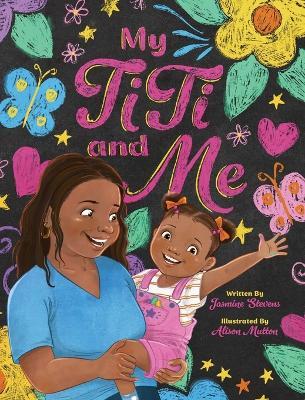 My TiTi and Me - Jasmine Stevens - cover