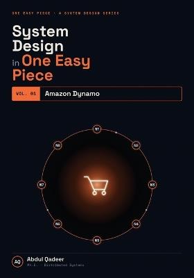 System Design in One Easy Piece: Amazon Dynamo - Abdul Qadeer - cover