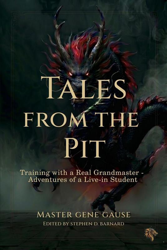 Tales from the Pit - Training with a Real Grandmaster - Adventures of a Live-In Student